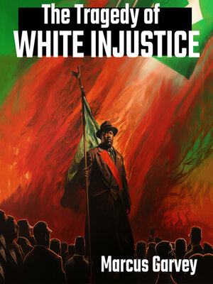 cover image of The Tragedy of White Injustice